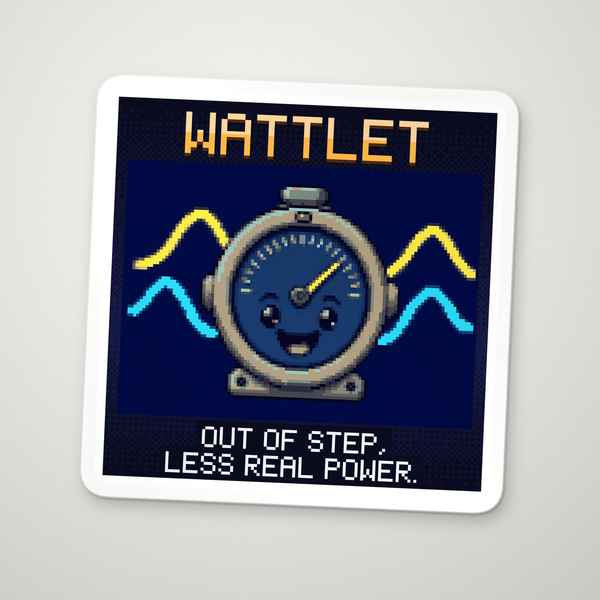Pixel-art sticker of Wattlet, personifying Power Factor, with the caption “Out Of Step, Less Real Power.”