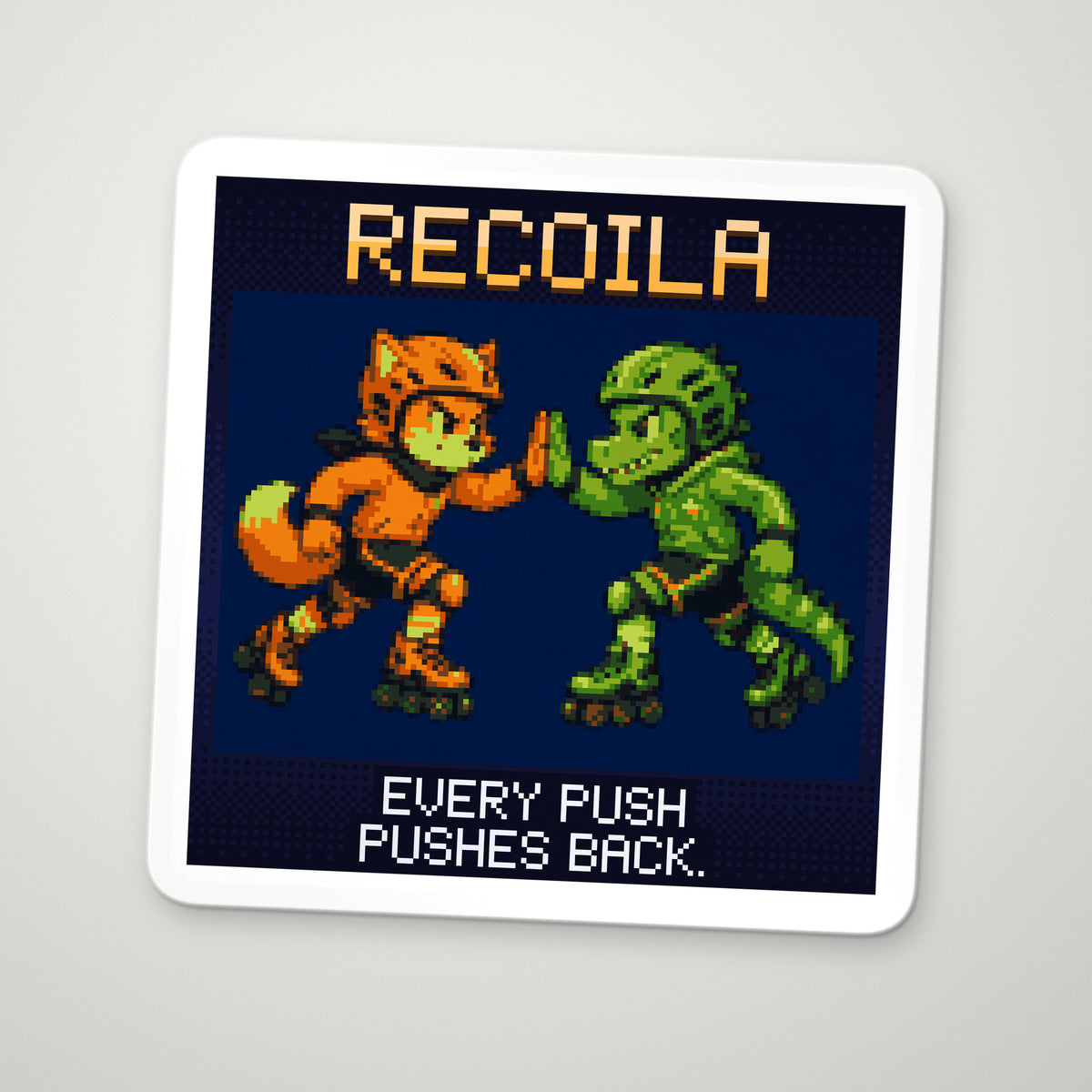Pixel-art sticker of Recoila, personifying Newton's Third Law, with the caption “Every Push Pushes Back.”