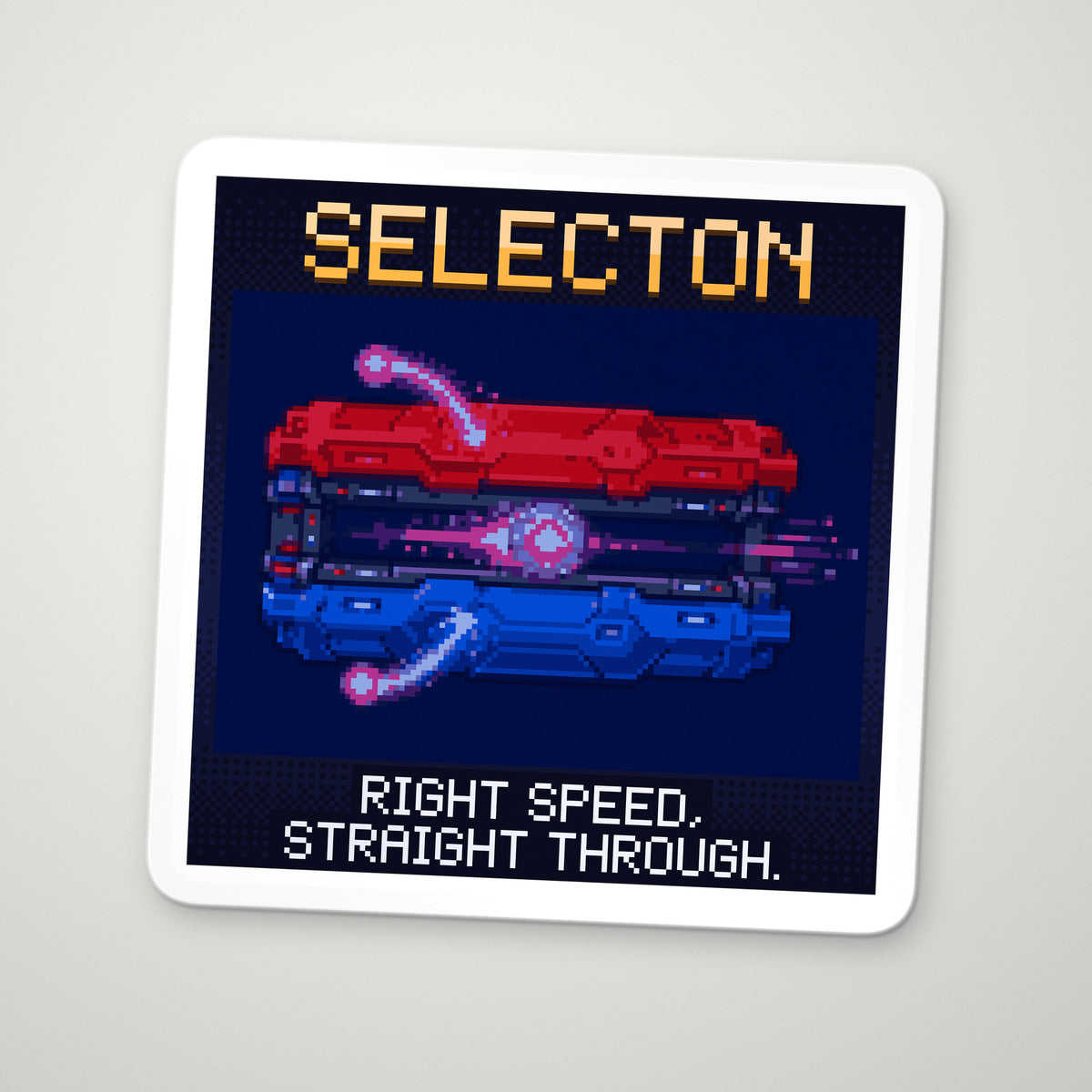 Pixel-art sticker of Selecton, personifying Velocity Selector, with the caption “Right Speed, Straight Through.”