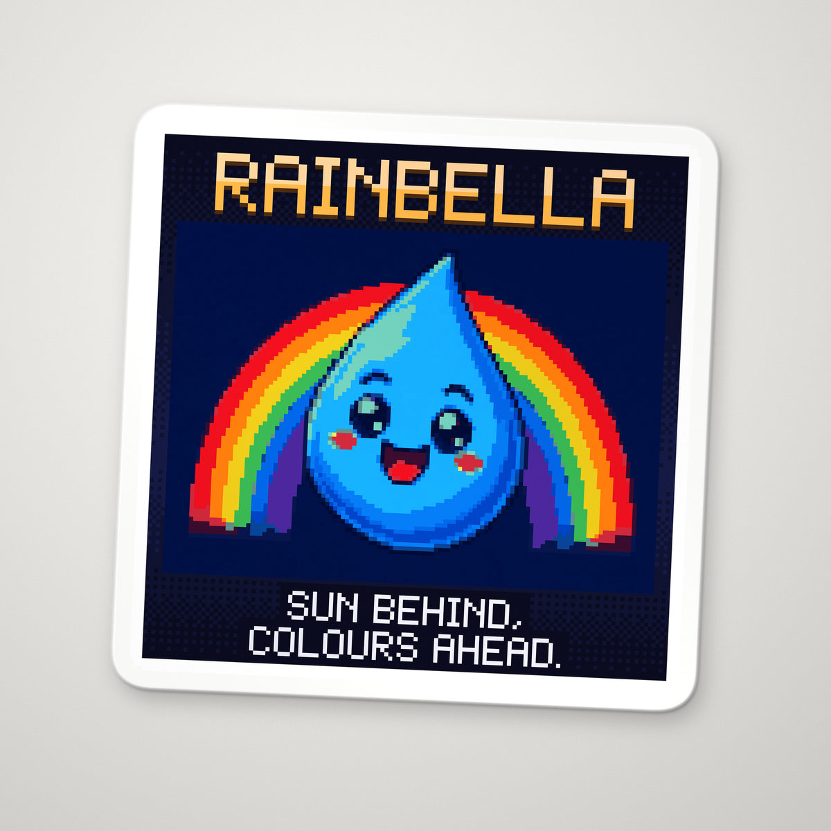 Pixel-art sticker of Rainbella, personifying The Rainbow, with the caption “Sun Behind, Colours Ahead.”