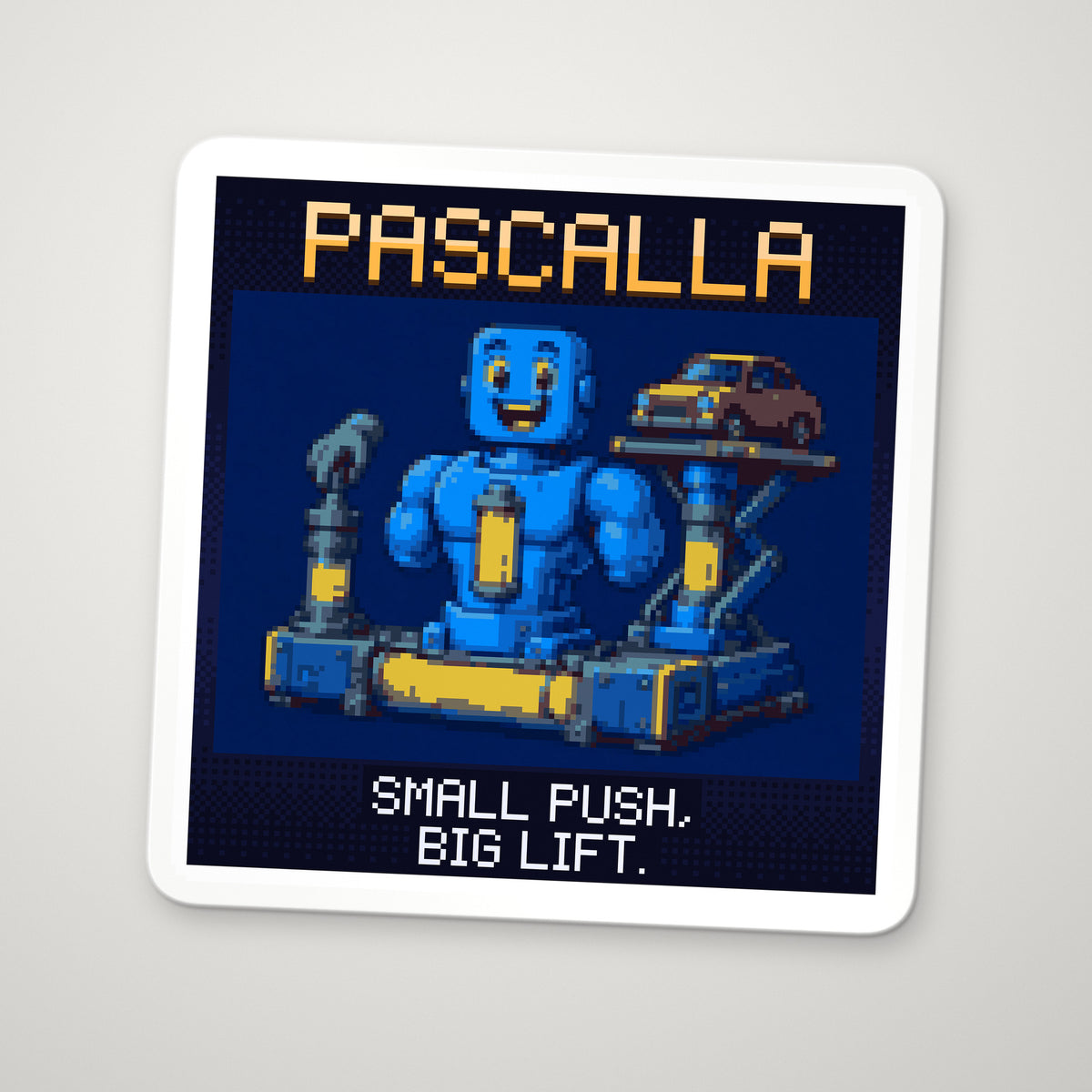 Pixel-art sticker of Pascalla, personifying Pascal's Principle, with the caption “Small Push, Big Lift.”
