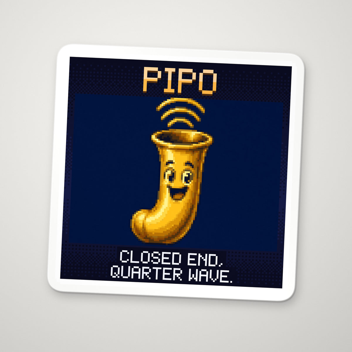 Pixel-art sticker of Pipo, personifying Closed Pipe Resonance, with the caption “Closed End, Quarter Wave.”