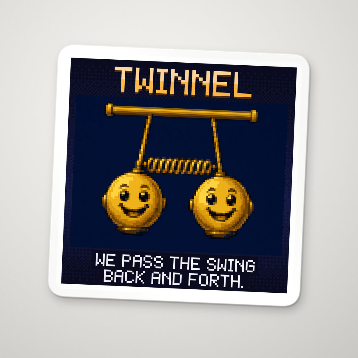 Pixel-art sticker of Twinnel, personifying Coupled Pendulums, with the caption “We Pass The Swing Back And Forth.”