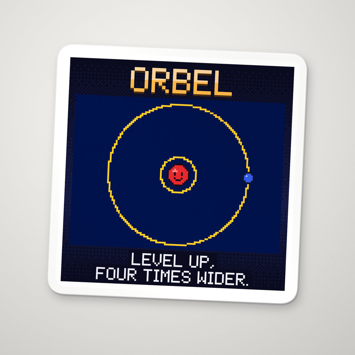 Pixel-art sticker of Orbel, personifying Bohr Radius, with the caption “Level Up, Four Times Wider.”