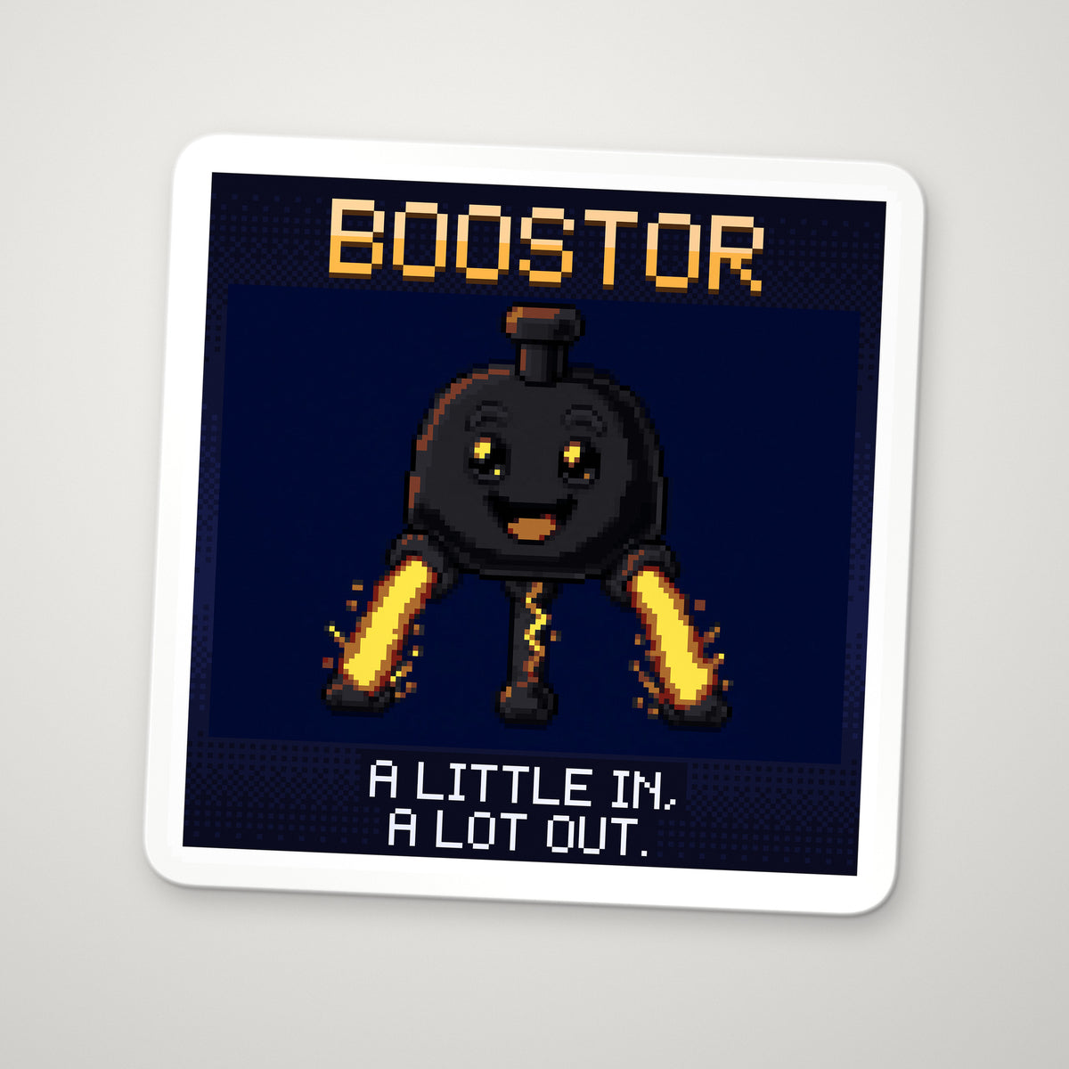Pixel-art sticker of Boostor, personifying Transistor Current Gain, with the caption “A Little In, A Lot Out.”