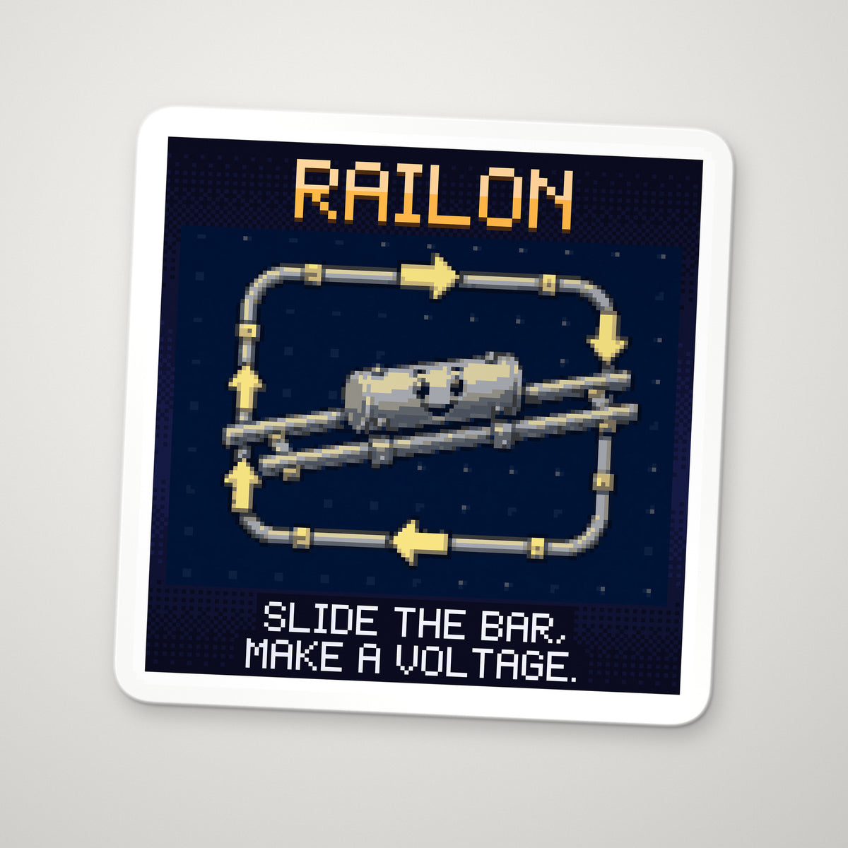 Pixel-art sticker of Railon, personifying Motional EMF, with the caption “Slide The Bar, Make A Voltage.”