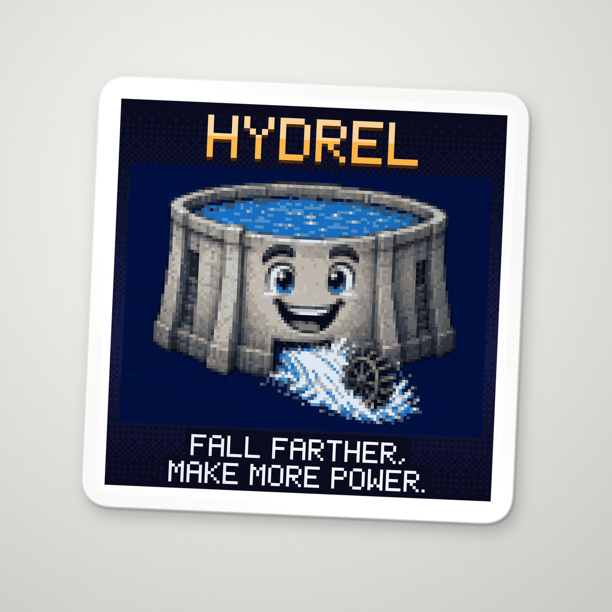 Pixel-art sticker of Hydrel, personifying Hydroelectric Power, with the caption “Fall Farther, Make More Power.”