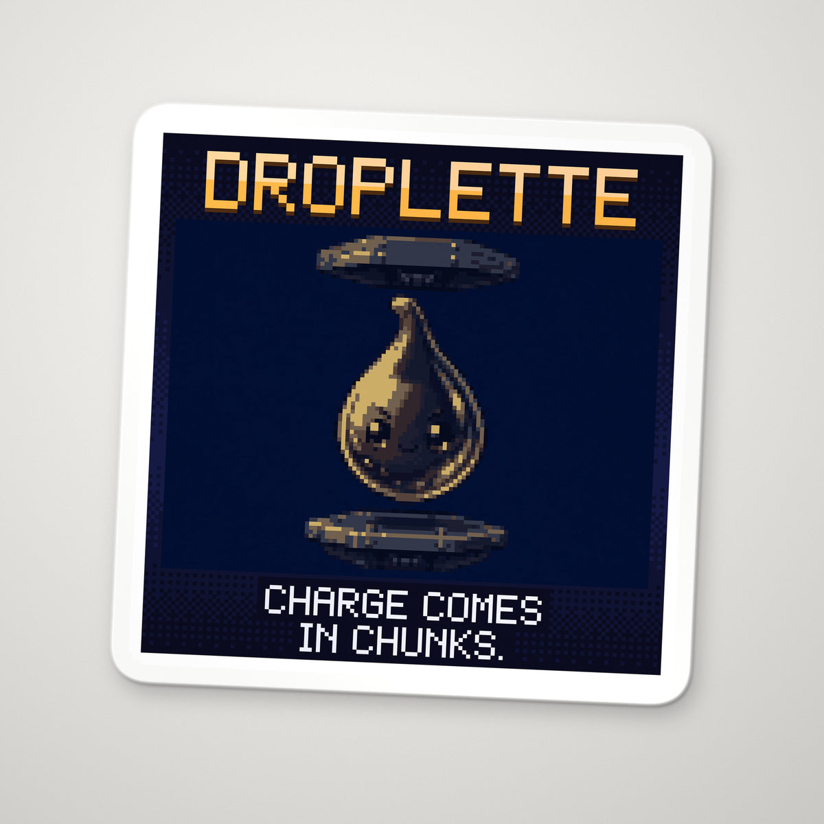 Pixel-art sticker of Droplette, personifying Millikan Oil Drop Experiment, with the caption “Charge Comes In Chunks.”
