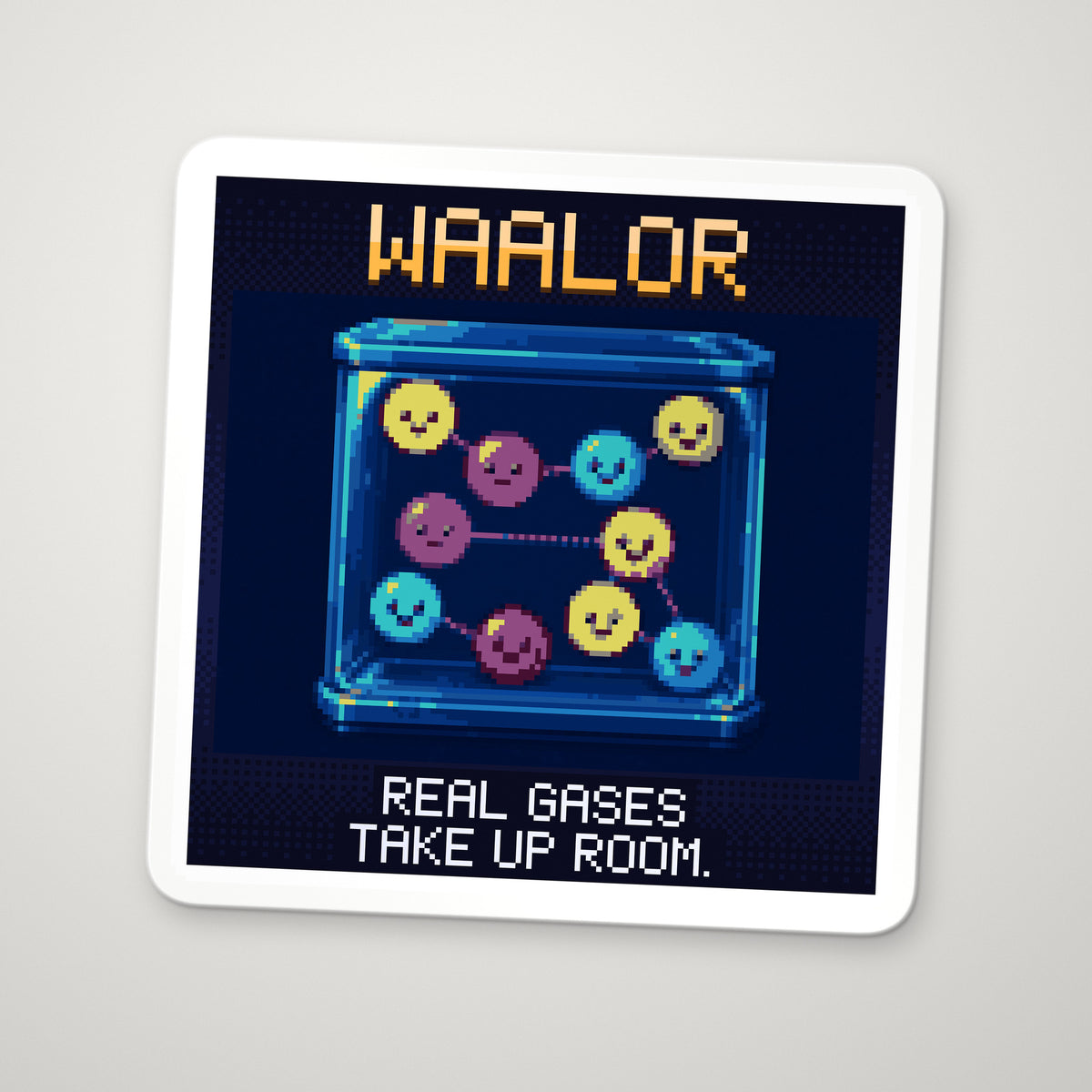 Pixel-art sticker of Waalor, personifying Van der Waals Equation, with the caption “Real Gases Take Up Room.”
