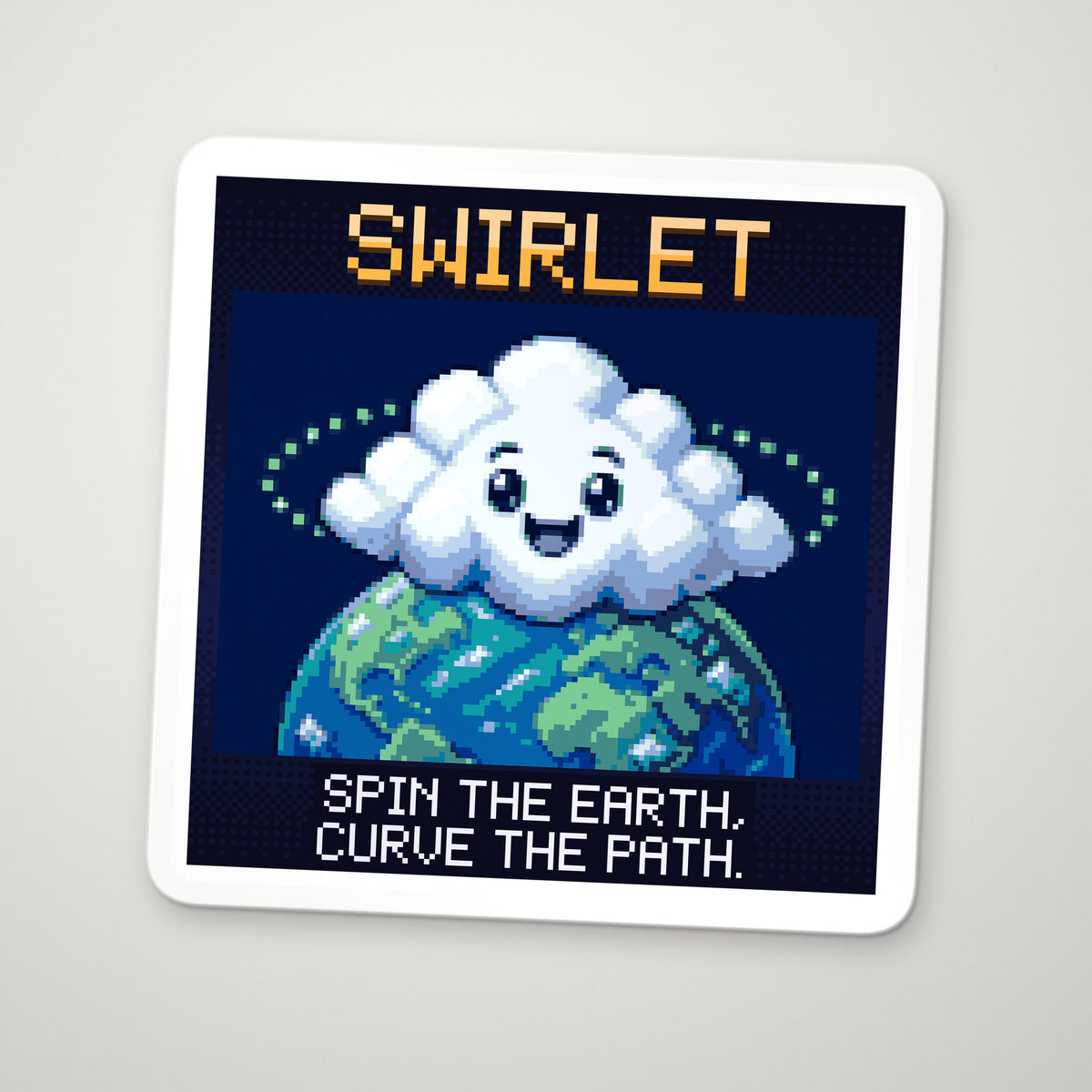 Pixel-art sticker of Swirlet, personifying Coriolis Effect, with the caption “Spin The Earth, Curve The Path.”
