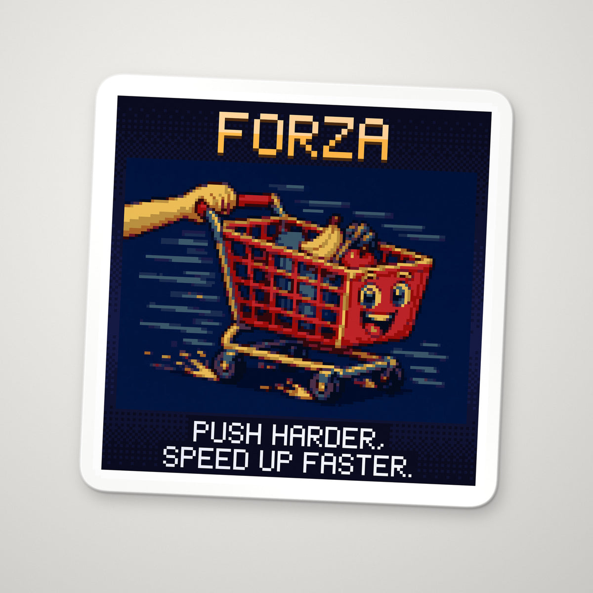 Pixel-art sticker of Forza, personifying Newton's Second Law, with the caption “Push Harder, Speed Up Faster.”
