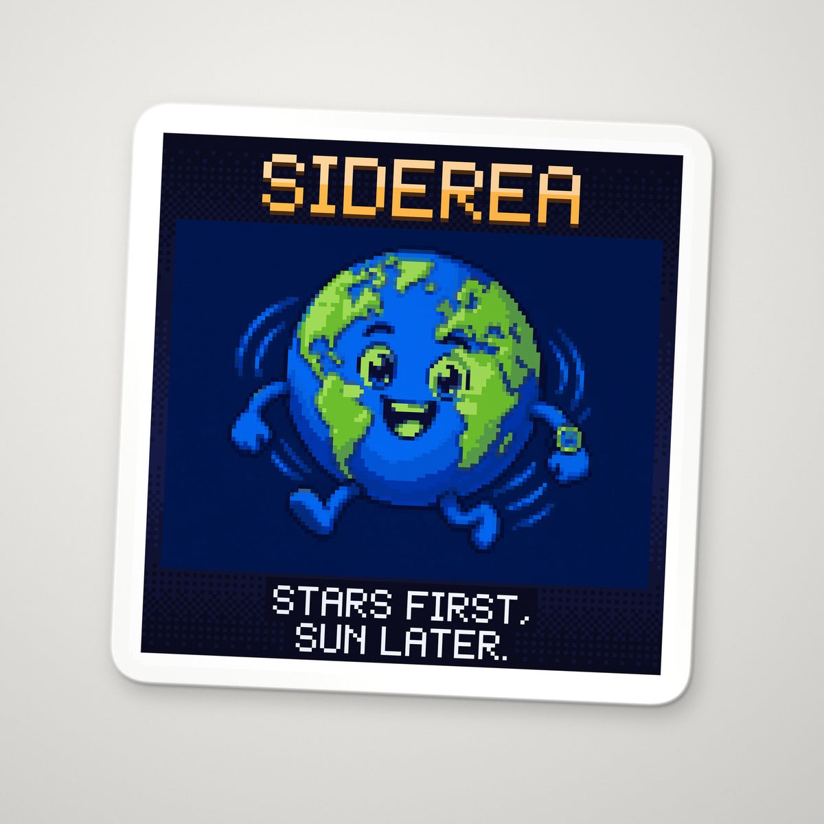 Pixel-art sticker of Siderea, personifying The Sidereal Day, with the caption “Stars First, Sun Later.”