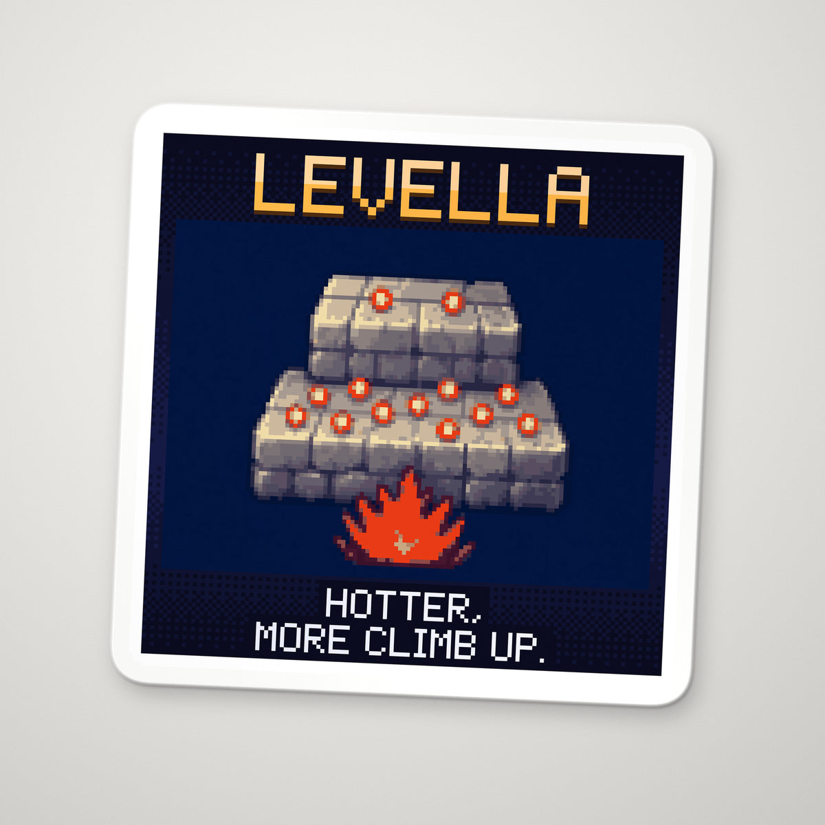 Pixel-art sticker of Levella, personifying Boltzmann Factor, with the caption “Hotter, More Climb Up.”