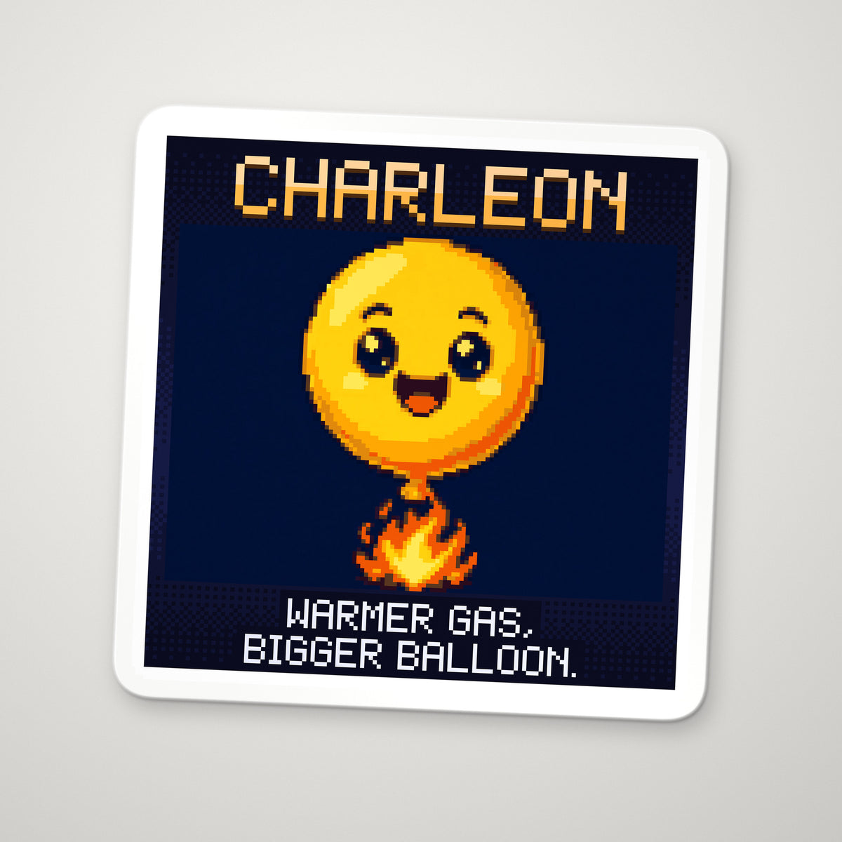 Pixel-art sticker of Charleon, personifying Charles's Law, with the caption “Warmer Gas, Bigger Balloon.”