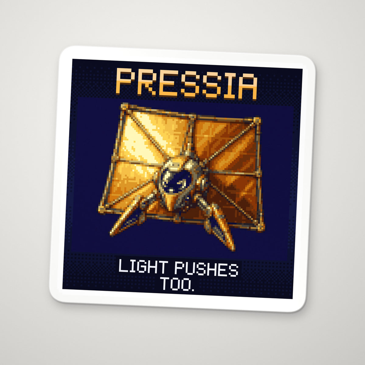 Pixel-art sticker of Pressia, personifying Radiation Pressure, with the caption “Light Pushes Too.”