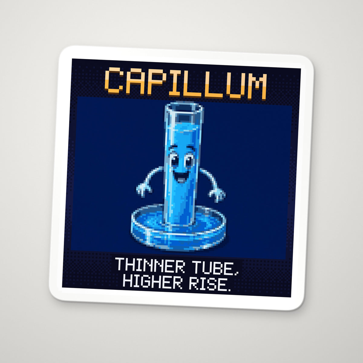 Pixel-art sticker of Capillum, personifying Capillary Rise, with the caption “Thinner Tube, Higher Rise.”