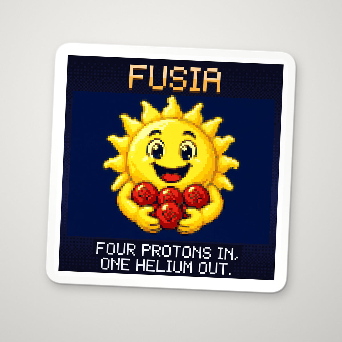 Pixel-art sticker of Fusia, personifying Proton–Proton Chain, with the caption “Four Protons In, One Helium Out.”