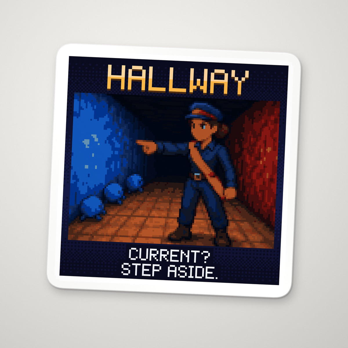 Pixel-art sticker of Hallway, personifying Hall Effect, with the caption "Current? Step Aside."
