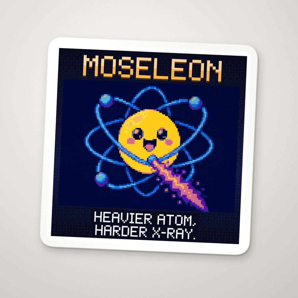 Pixel-art sticker of Moseleon, personifying Moseley's Law, with the caption “Heavier Atom, Harder X-Ray.”