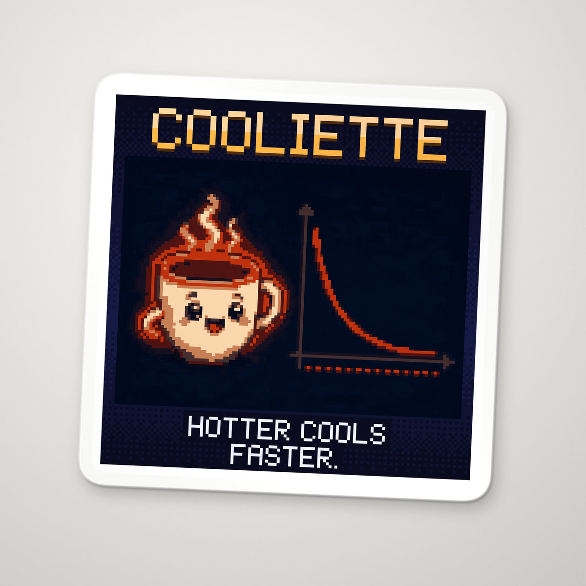 Pixel-art sticker of Cooliette, personifying Newton's Law of Cooling, with the caption "Hotter Cools Faster."