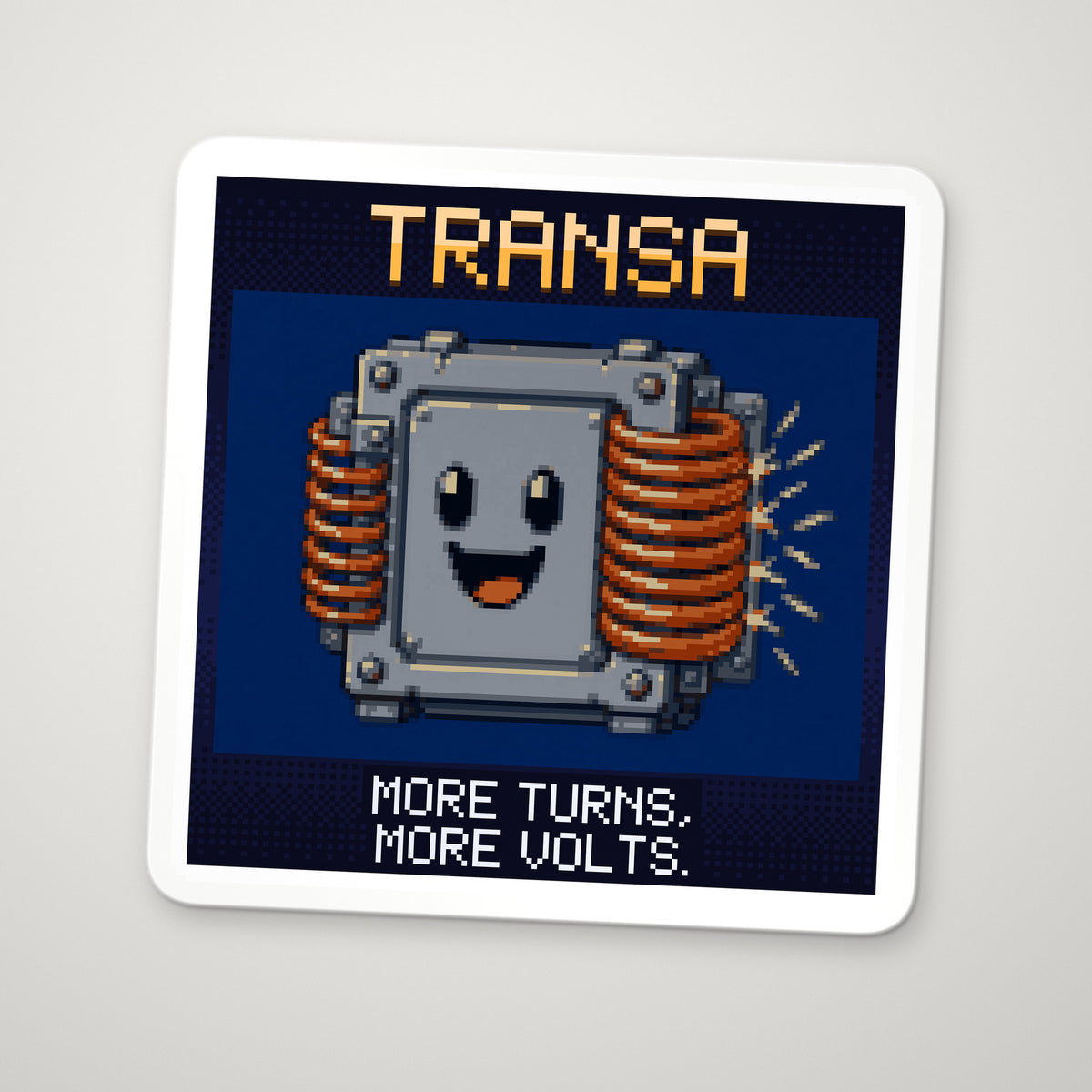 Pixel-art sticker of Transa, personifying Transformer, with the caption “More Turns, More Volts.”