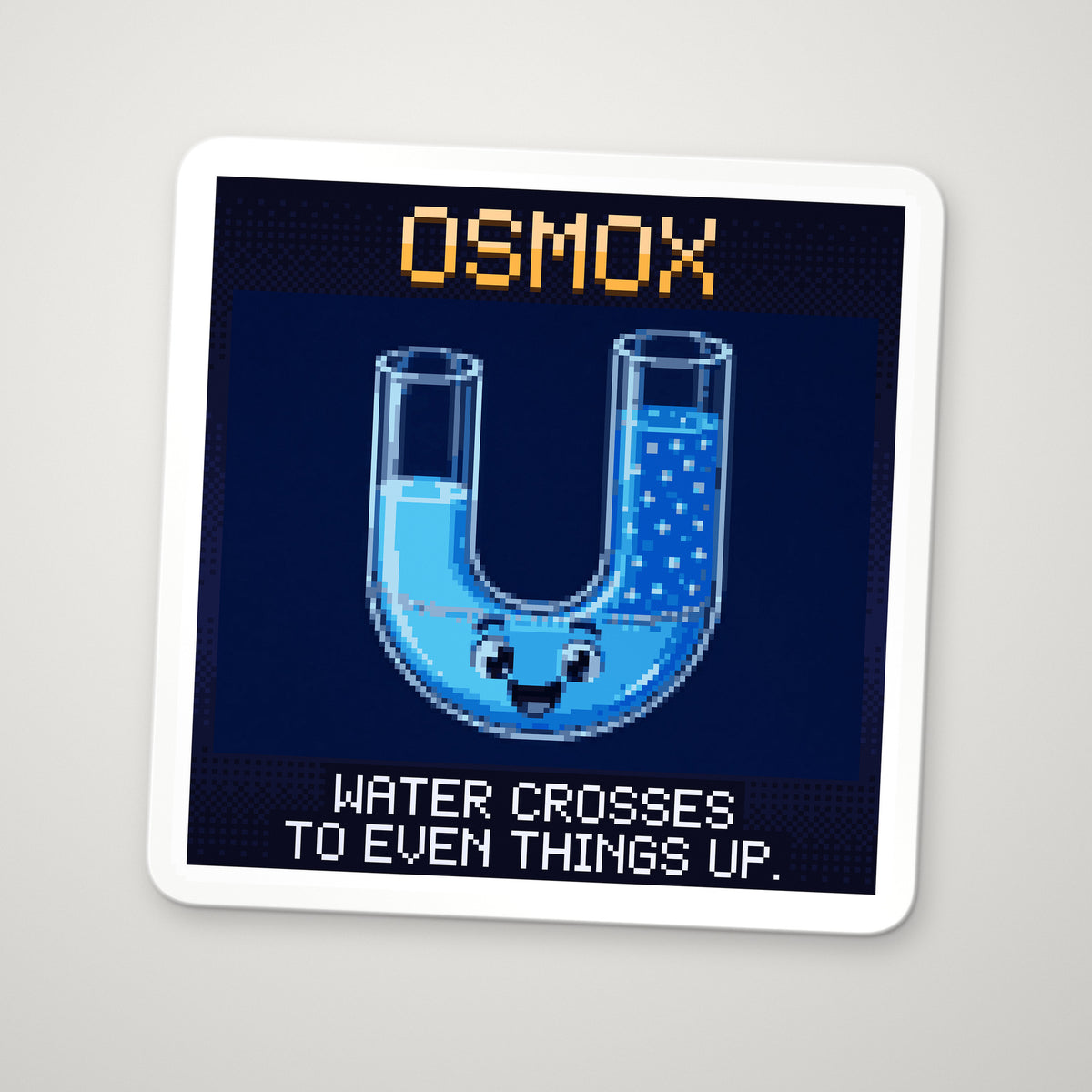 Pixel-art sticker of Osmox, personifying Osmotic Pressure, with the caption “Water Crosses To Even Things Up.”