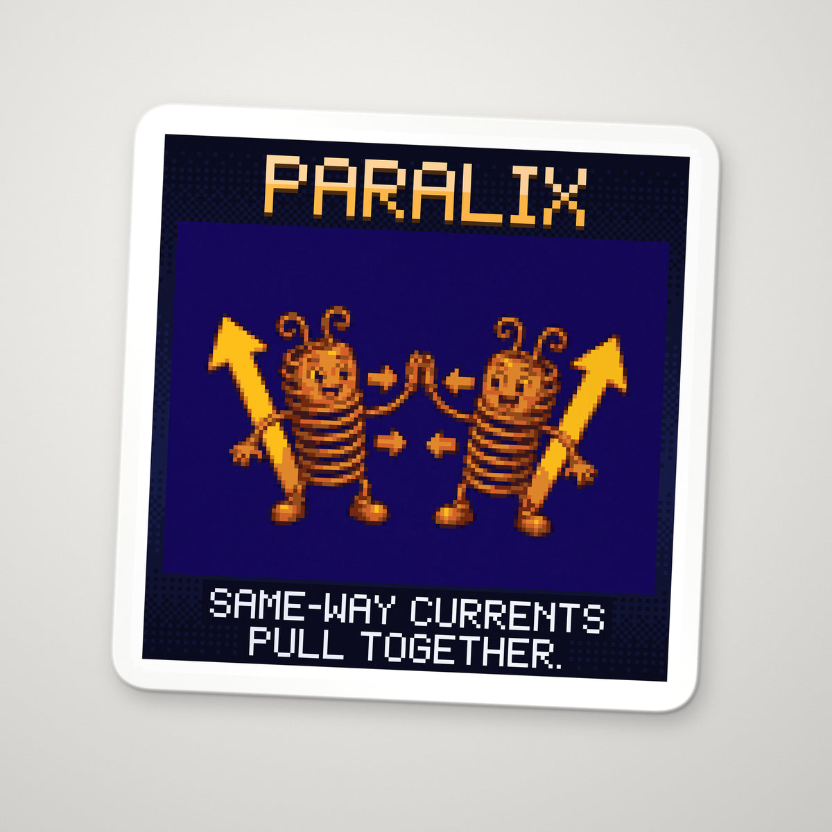 Pixel-art sticker of Paralix, personifying Parallel Currents, with the caption “Same-Way Currents Pull Together.”