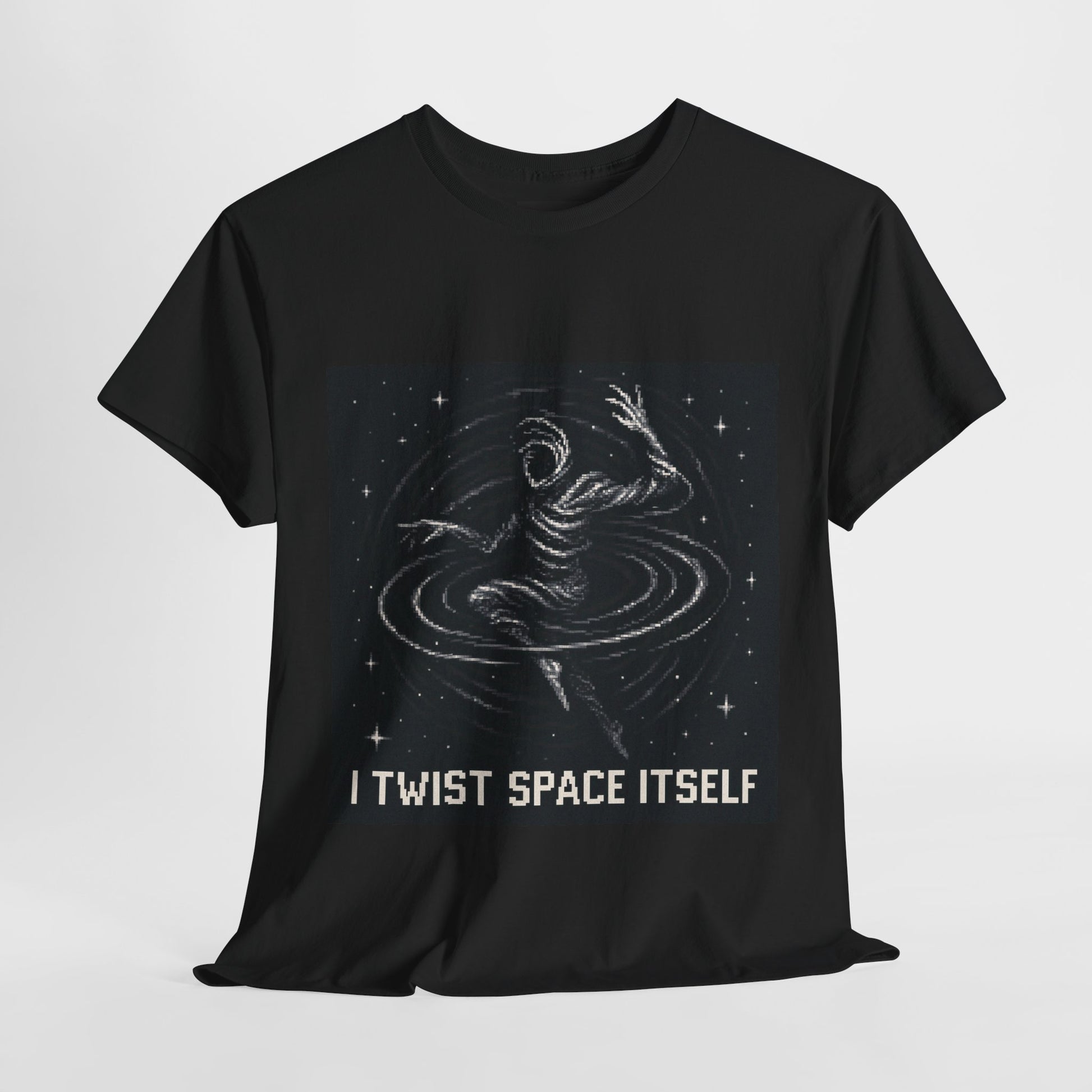I Twist Space Itself – Spacetime Distortion Pixel Tee - PixelatedPhysics