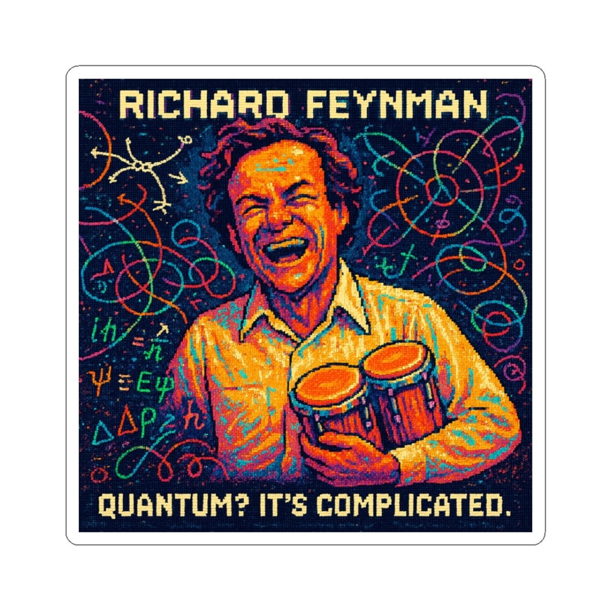 Richard Feynman Sticker – Quantum? It’s Complicated. | Physics Sticker - PixelatedPhysics