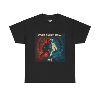 Every Action Has... Me – Newton's Third Law Pixel Tee - PixelatedPhysics