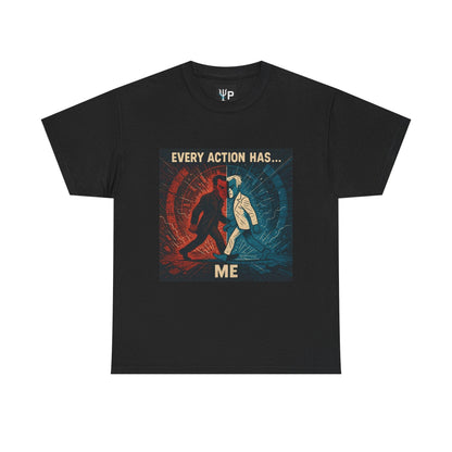 Black Every Action Has... Me physics T-shirt, pixel-art Newton’s third law design, front view