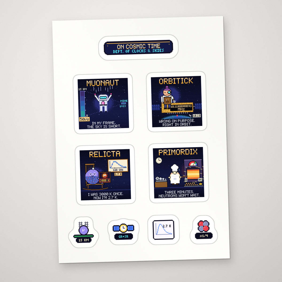 On Cosmic Time sticker sheet: pixel-art Muonaut, Orbitick, Relicta and Primordix stickers with props on a white A5 sheet