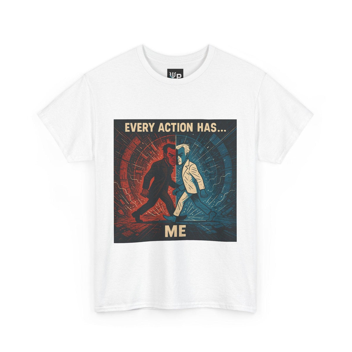 White Every Action Has... Me physics T-shirt, pixel-art Newton’s third law design, front view