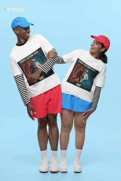 White Every Action Has... Me physics T-shirt, pixel-art Newton’s third law design, worn by two people